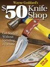 Wayne Goddard's $50 Knife Shop Revised (eBook)